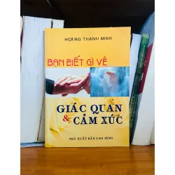 Giác quan & Cảm xúc - Hoàng Thanh Minh