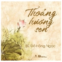 Thoảng Hương Sen - Đỗ Hồng Ngọc