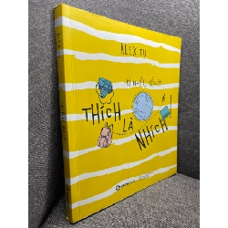 (TẶNG BOOKMARK) Thích là nhích Alex Tu 2017 mới 80% RBK1704