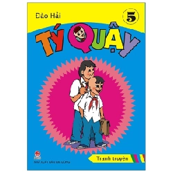 Tý Quậy - Tập 5 - Đào Hải (Mới 100%) Truyện thiếu nhi, NXB Kim Đồng - SÁCH ĐẠI HỌC