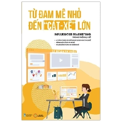 Đam Mê Nhỏ Đến Cát Xê Lớn - Infulencer Marketing Trong Thời Đại Số - Lê Đoàn Tú Uyên ASB.PO Oreka Blogmeo 230225