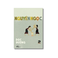 Dọc đường (Tập 2) - Nguyên Ngọc