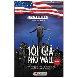 Sói Già Phố Wall - Phần 1 - Jordan Belfort 159949