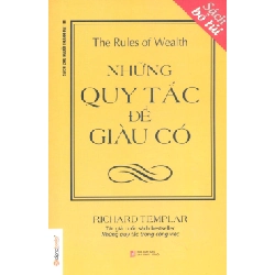 Những Quy Tắc Để Giàu Có (Sách Bỏ Túi) - Richard Templar ASB.PO Oreka Blogmeo 230225