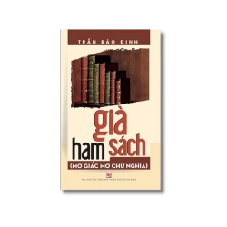 Già ham sách (Mơ giấc mơ chữ nghĩa) - Trần Bảo Định Vanvosach