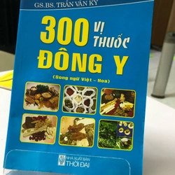 300 VỊ THUỐC ĐÔNG Y ( Song ngữ Việt - Hoa) 272962