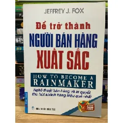 Để trở thành người bán hàng xuất sắc – Jeffrey J. Fox 576152