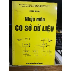 Nhập Môn Cơ Sở Dữ Liệu- Trần Thành Trai- Sách lưu kho mới 85% STB891 Blogmeo 27525