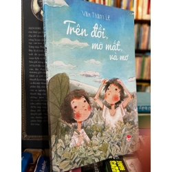 Trên đồi, mở mắt, và mơ - Văn Thành Lê