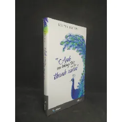 [Sách Cũ SCGR] Anh em không tiếc em tiếc thanh xuân mới 90% HCM2412