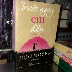 Trước ngày em đến - Jojo Moyes
