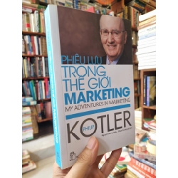 Phiêu lưu trong thế giới marketing - Philip Kotler 128874