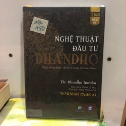 Nghệ thuật đầu tư Dhandho - Mohnish Pabrai (Bìa cứng)