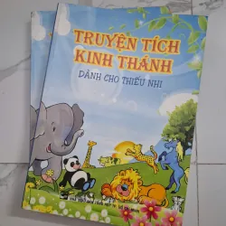 Truyện tích Kinh Thánh dành cho thiếu nhi - Nhiều tác giả - Truyện thiếu nhi