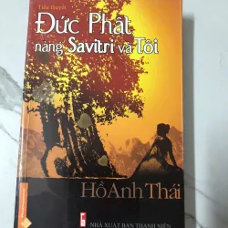 Đức Phật, nàng Savitri và Tôi - Hồ Anh Thái 997138