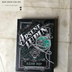 Arsène Lupin - Siêu Trộm Hào Hoa - Răng Cọp | Maurice Leblanc