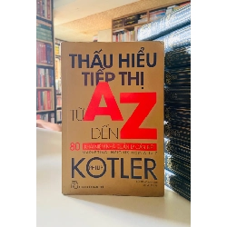Thấu hiểu tiếp thị từ A đến Z - Philip Kotler Kinh doanh - Marketing STB0302 Rebooks.vn
