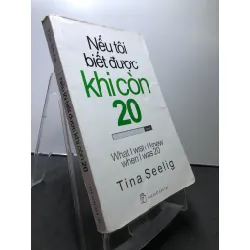 Nếu tôi biết được khi còn 20 XB2013 mới 75% ố vàng Tina Seelig HPB2307 KỸ NĂNG Blogmeo21025