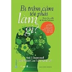 Bị trầm cảm tôi phải làm gì ? mới 100% HCM.PO Shirley Reynolds 180095