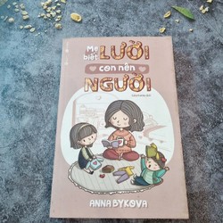 Mẹ biết lười con nên người