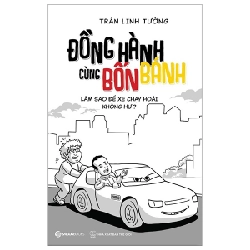 Đồng Hành Cùng Bốn Bánh - Làm Sao Để Xe Chạy Hoài Không Hư? - Trần Linh Tường ASB.PO Oreka-Blogmeo120125
