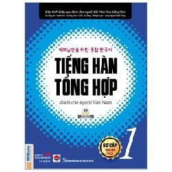 Tiếng Hàn Tổng Hợp Dành Cho Người Việt Nam - Sơ Cấp 1 - Nhiều Tác Giả 187082