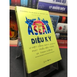 Asean diệu kỳ vì một cộng đồng asean phát triển bền vững và thịnh vượng 2017 mới 90% Kishore Mahbubani HPB2709 LỊCH SỬ - CHÍNH TRỊ - TRIẾT HỌC