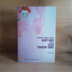 Trịnh Công Sơn, Hạt Bụi Trong Cõi Thiên Thu - Bích Hạnh