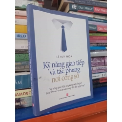 Kỹ năng giao tiếp và tác phong nơi công sở - Lê Huy Khoa