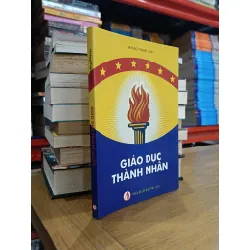 Giáo dục thành nhân - Hoàng Thanh Linh