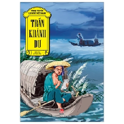 Tranh Truyện Lịch Sử Việt Nam - Trần Khánh Dư - Lê Minh Hải, Anh Chi (Mới 100%) Truyện thiếu nhi, NXB Kim Đồng - SÁCH ĐẠI HỌC