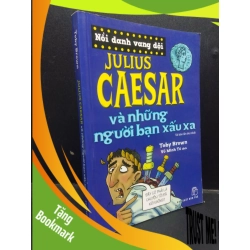 (TẶNG BOOKMARK) Julius Caesar và những người bạn xấu xa 2015 mới 70% ố vàng RBK1604 truyện tranh thiếu nhi