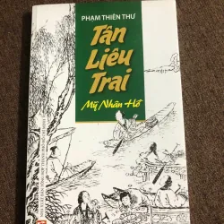 Tân Liêu Trai: Mỹ Nhân Hổ - Phạm Thiên Thư - Có Chữ Ký Tác Giả