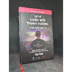 Thiết kế cuộc đời thịnh vượng (bìa cứng) Thái Phạm New 90% (có highlight xíu) SBM2003 64140