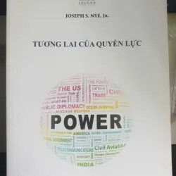 Tương lai của quyền lực - Joseph S. Nye Jr. mới 90%