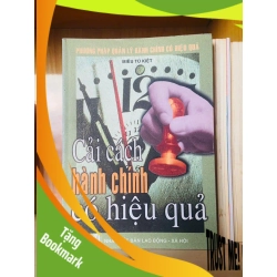 (TẶNG BOOKMARK) Cải cách hành chính có hiệu quả - Miêu Tú Kiệt - KINH TẾ - TÀI CHÍNH - CHỨNG KHOÁN - RBK1211