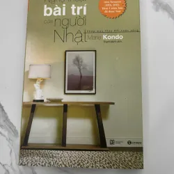Nghệ Thuật Bài Trí Của Người Nhật – Marie Kondo