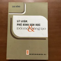 [PHÊ BÌNH - LÝ LUẬN] Đổi mới & Sáng tạo - Cao Hồng 1038285