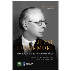 Jesse Livermore - Nhà Đầu Tư Chứng Khoán Vĩ Đại - Edwin Lefèvre 192456