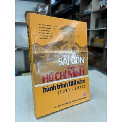Sài Gòn - Thành phố Hồ Chí Minh hành trình 100 năm