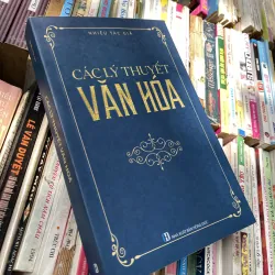 CÁC LÝ THUYẾT VĂN HOÁ - NHIỀU TÁC GIẢ