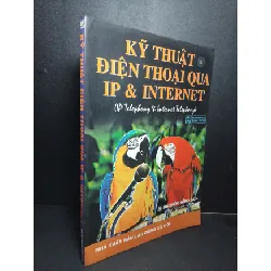 [Sách Cũ SCGR] Kỹ thuật điện thoại qua IP & Internet mới 80% ố 2003 Nguyễn Hồng Sơn HCM2103 GIÁO TRÌNH, CHUYÊN MÔN
