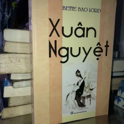 Xuân nguyệt - Bette Bao Lord