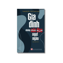 Gia đình những nỗi đau ngọt ngào - Trương Văn Dân