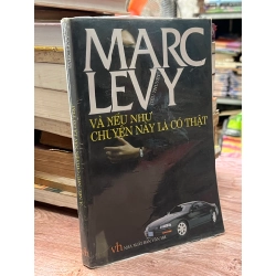 Và nếu như chuyện này là có thật - Marc Levy