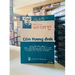 Cẩm hương đình - Ngô Tất Tố