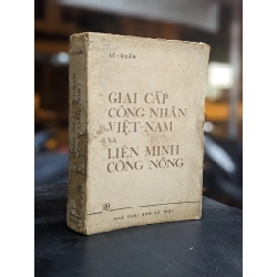 Giai cấp công nhân Việt Nam và Liên Minh Công Nông - Lê Duẩn