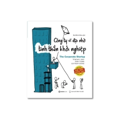 Công ty vĩ đại nhờ tinh thần khởi nghiệp - Dan Toma ; Esther Gons ; Tendayi Viki