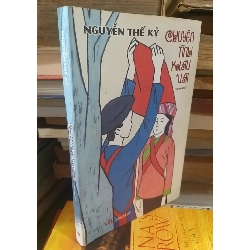 Chuyện Tình Khau Vai - Nguyễn Thế Kỷ 994724