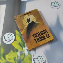 [MIỄN PHÍ BỌC SÁCH] [XƯA] Tiêu Sơn Tráng Sĩ (1989) - Khái Hưng 997648